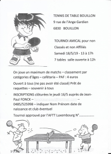 Tournoi amical pour non-classés et non-affiliés à Bouillon, rue de l’Ange Gardien : samedi 18 mai 2019 à 13 h. Sept tables, inscription 7 euros.